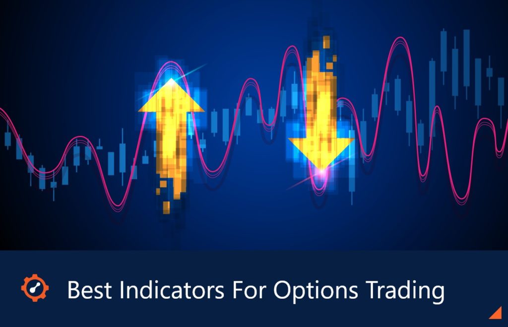 The 101 Guide To Mastering Option Trading Indicators Equityentourage Com